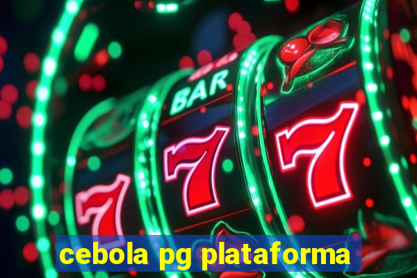 cebola pg plataforma